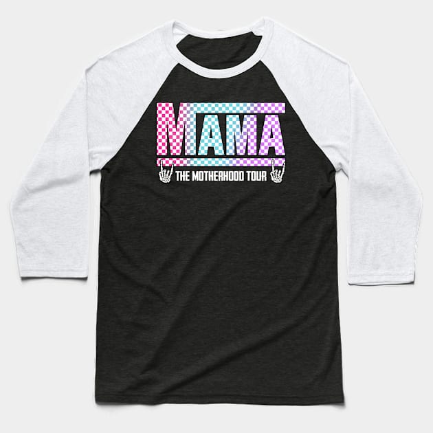 Motherhood, Some Days I Rock It, Mama Lighting Bold, Mama Funny Tour, Mama Skeleton, Mama Checkered (2 Sided) Baseball T-Shirt by artbyGreen